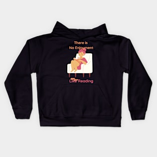 There is no enjoyment like reading Kids Hoodie